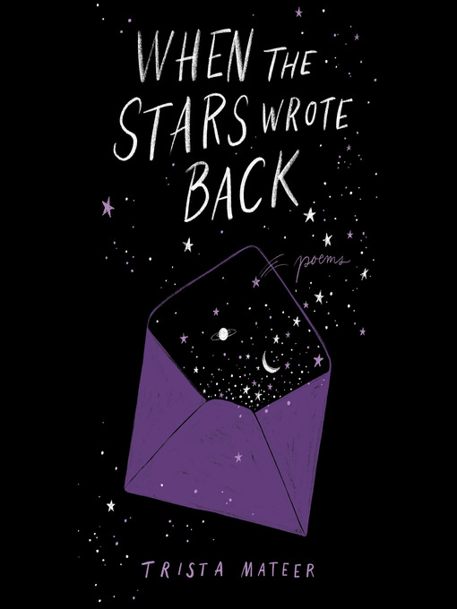 Title details for When the Stars Wrote Back by Trista Mateer - Available